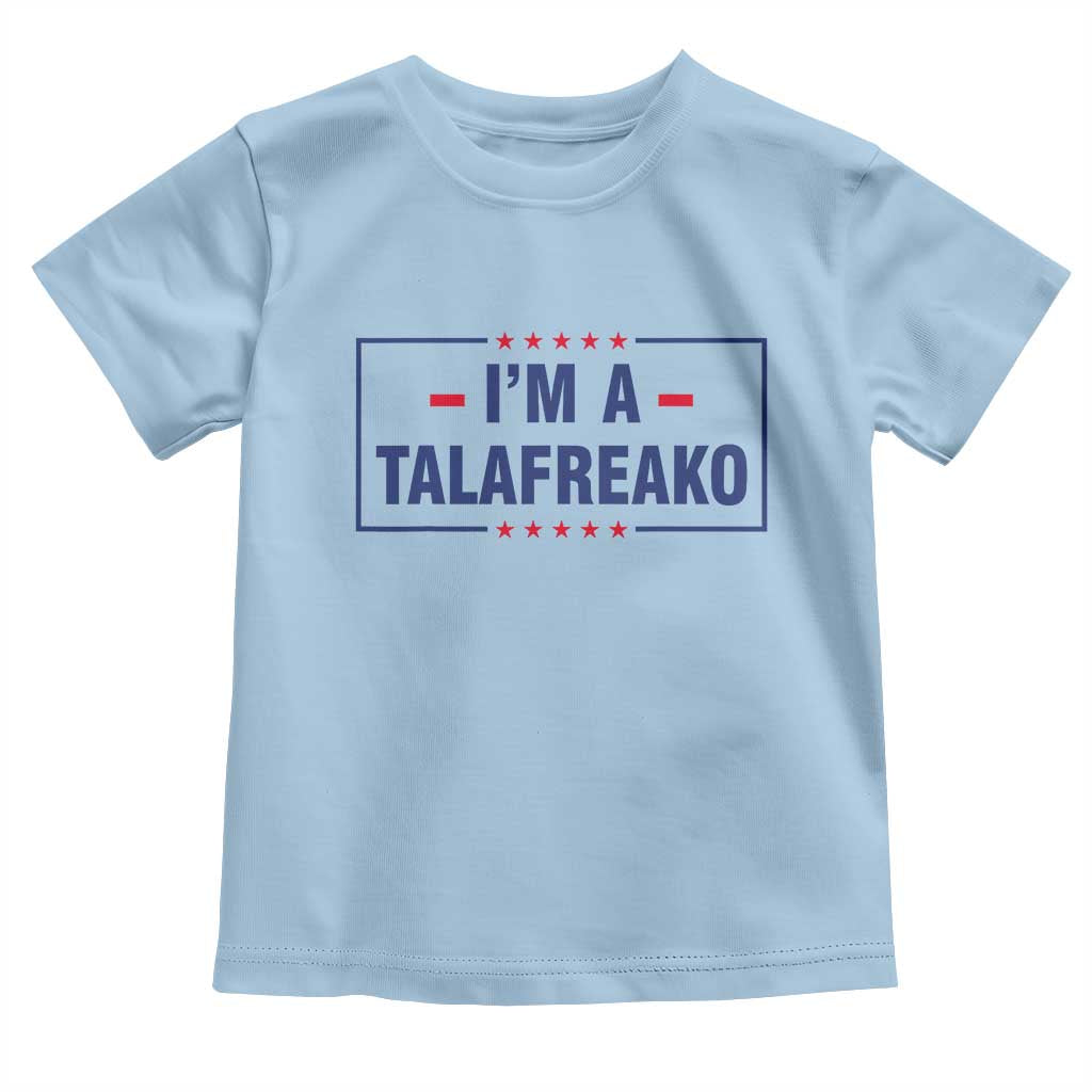 I'm A Talafreako Patriotic Voter Toddler T Shirt James Talarico Political Supporter Stars Election Box