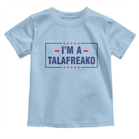 I'm A Talafreako Patriotic Voter Toddler T Shirt James Talarico Political Supporter Stars Election Box
