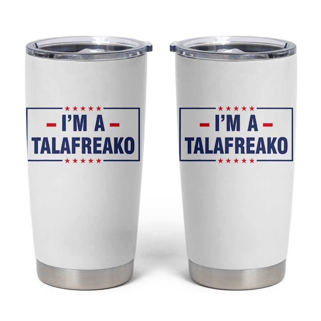 I'm A Talafreako Patriotic Voter Tumbler Cup James Talarico Political Supporter Stars Election Box