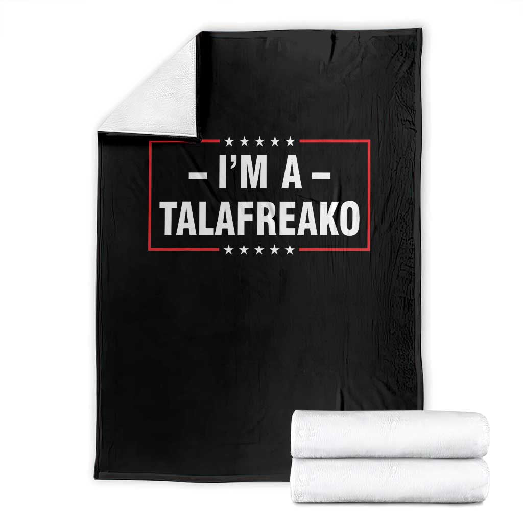 I'm A Talafreako Patriotic Voter Throw Blanket James Talarico Political Supporter Election Box Graphic