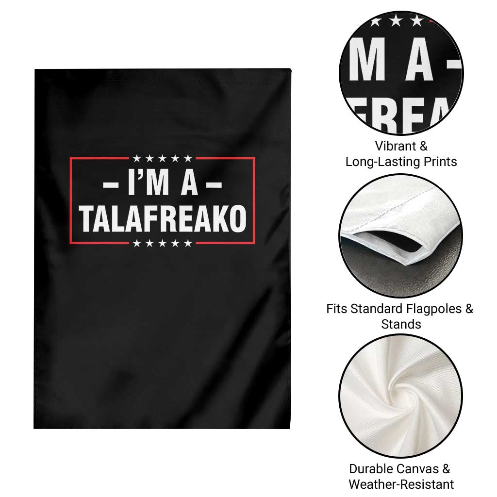 I'm A Talafreako Patriotic Voter Garden Flag James Talarico Political Supporter Election Box Graphic