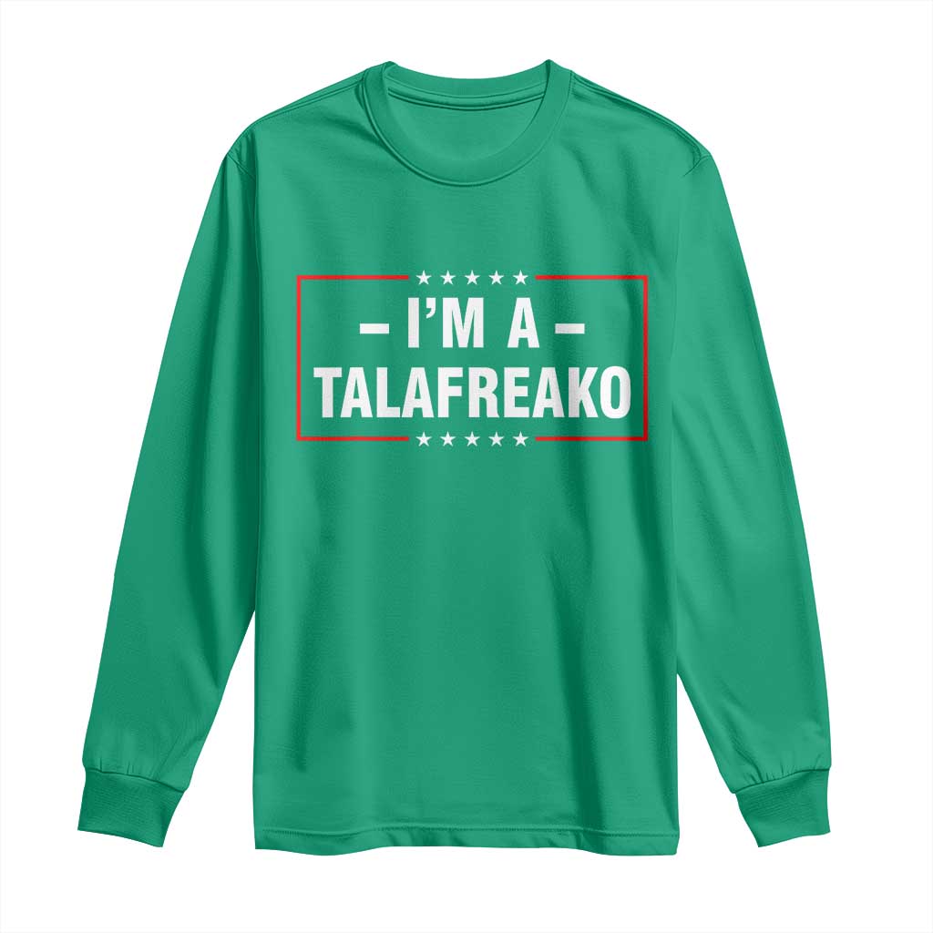 I'm A Talafreako Patriotic Voter Long Sleeve Shirt James Talarico Political Supporter Election Box Graphic
