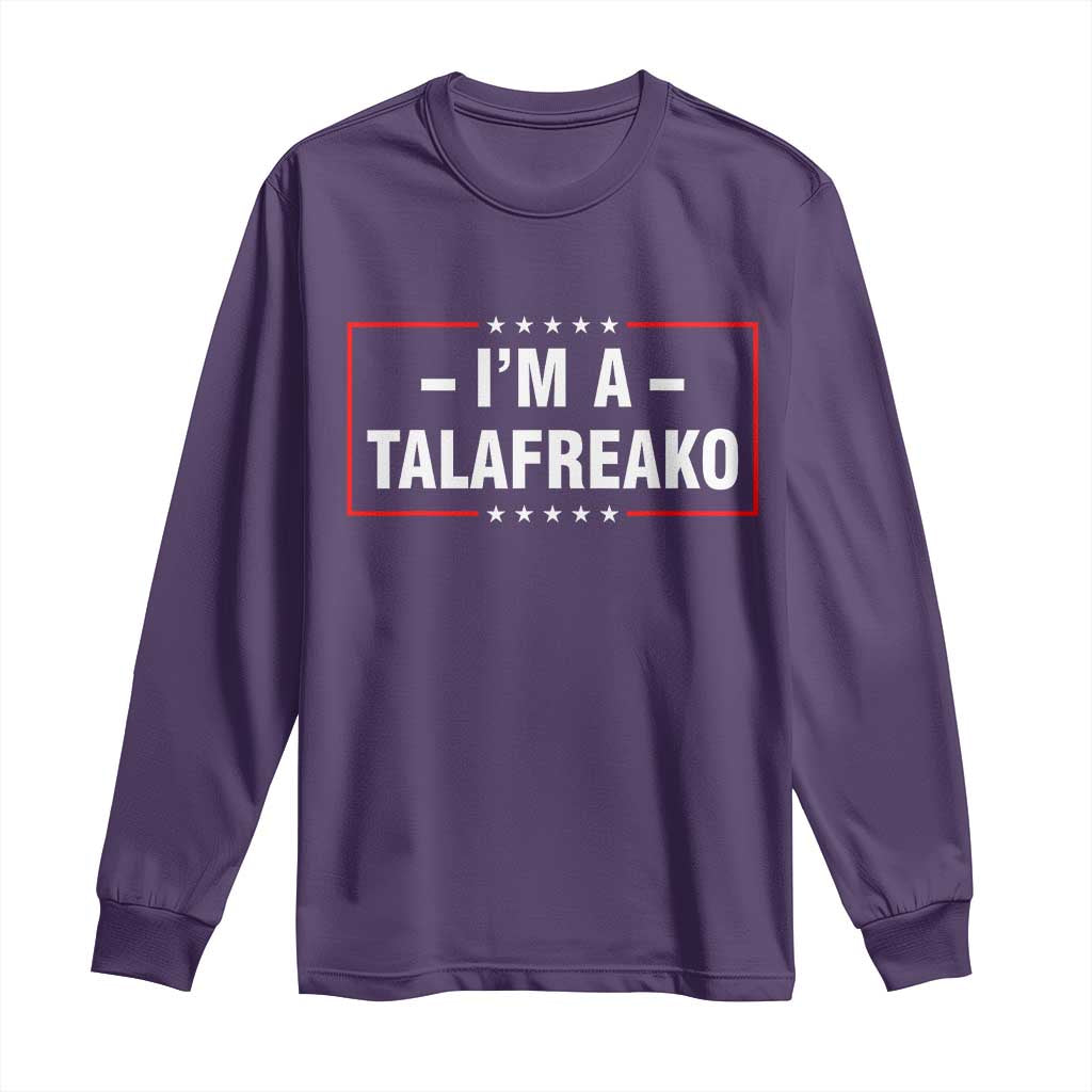 I'm A Talafreako Patriotic Voter Long Sleeve Shirt James Talarico Political Supporter Election Box Graphic