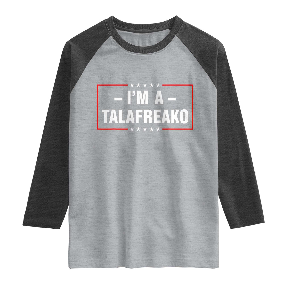 I'm A Talafreako Patriotic Voter Raglan Shirt James Talarico Political Supporter Election Box Graphic