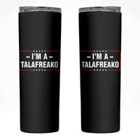 I'm A Talafreako Patriotic Voter Skinny Tumbler James Talarico Political Supporter Election Box Graphic