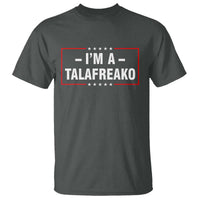 I'm A Talafreako Patriotic Voter T Shirt James Talarico Political Supporter Election Box Graphic