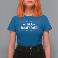 I'm A Talafreako Patriotic Voter T Shirt For Women James Talarico Political Supporter Election Box Graphic