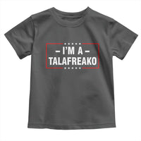 I'm A Talafreako Patriotic Voter Toddler T Shirt James Talarico Political Supporter Election Box Graphic
