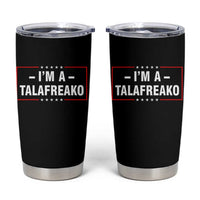 I'm A Talafreako Patriotic Voter Tumbler Cup James Talarico Political Supporter Election Box Graphic