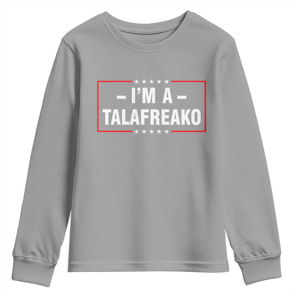 I'm A Talafreako Patriotic Voter Youth Sweatshirt James Talarico Political Supporter Election Box Graphic