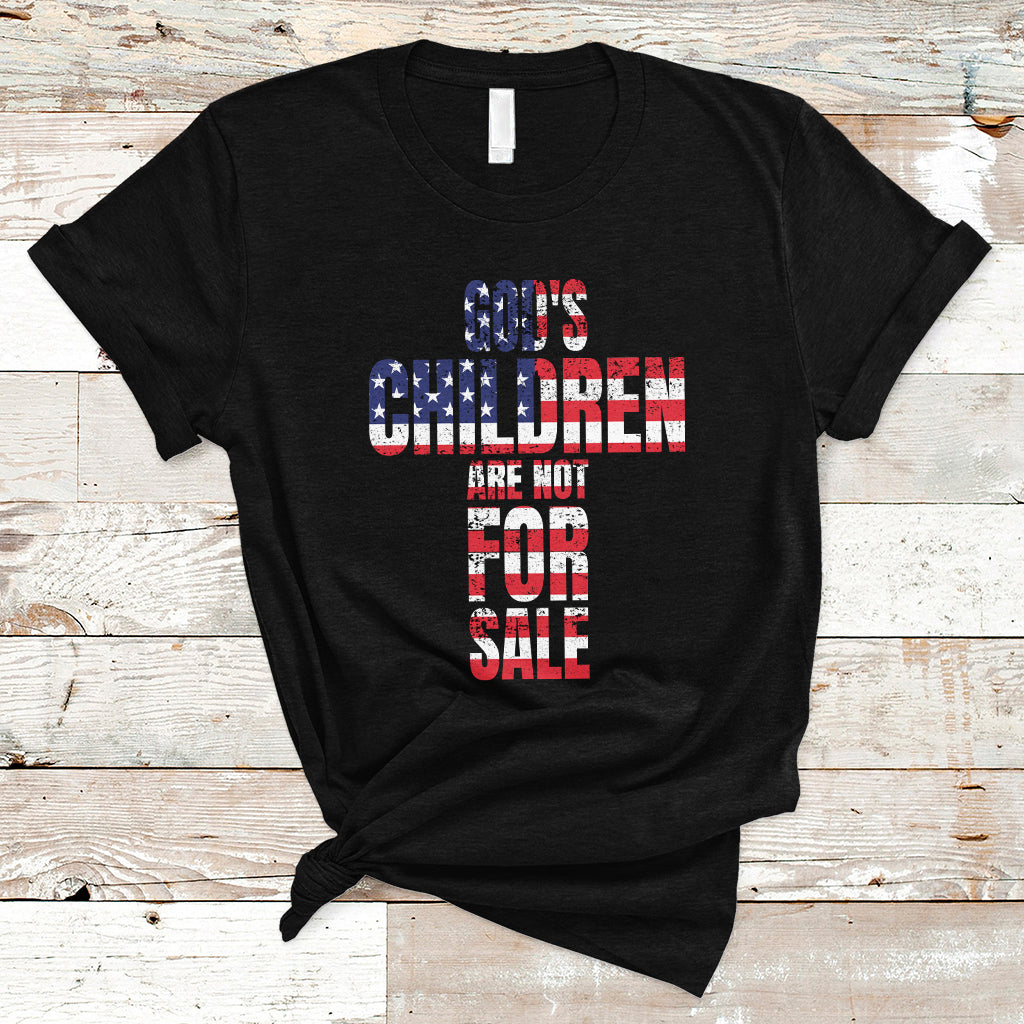 End Human Trafficking T Shirt God's Children Are Not For Sale Christian Jesus American Flag - Wonder Print Shop