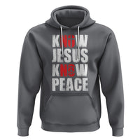 Know Jesus Know Peace Hoodie No Jesus No Peace Bible - Wonder Print Shop