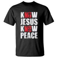 Know Jesus Know Peace T Shirt No Jesus No Peace Bible - Wonder Print Shop