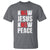 Know Jesus Know Peace T Shirt No Jesus No Peace Bible - Wonder Print Shop