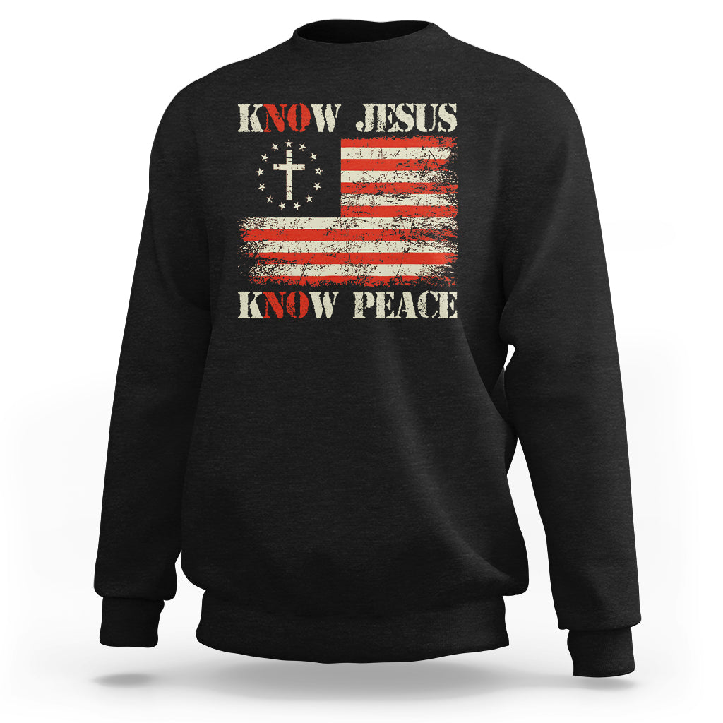 Know Jesus Know Peace Sweatshirt No Jesus No Peace Bible American Flag - Wonder Print Shop