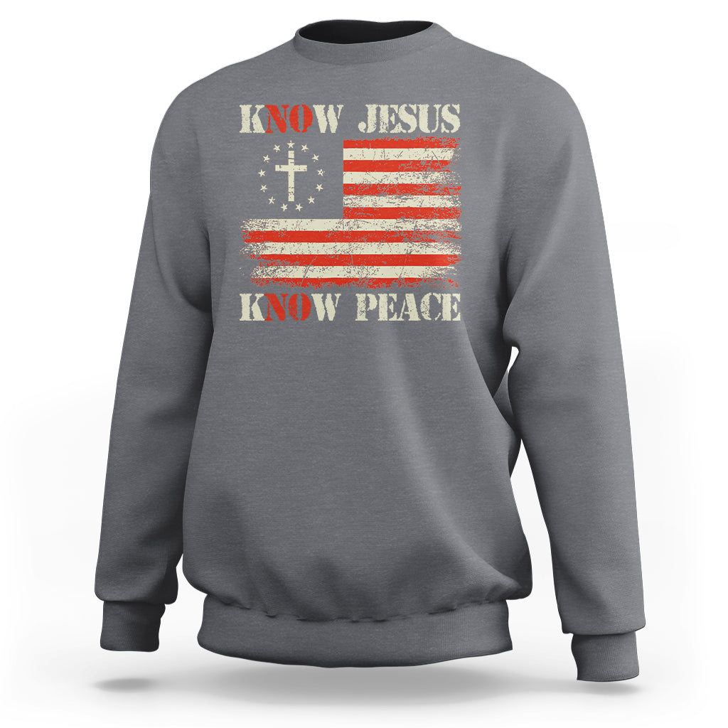 Know Jesus Know Peace Sweatshirt No Jesus No Peace Bible American Flag - Wonder Print Shop