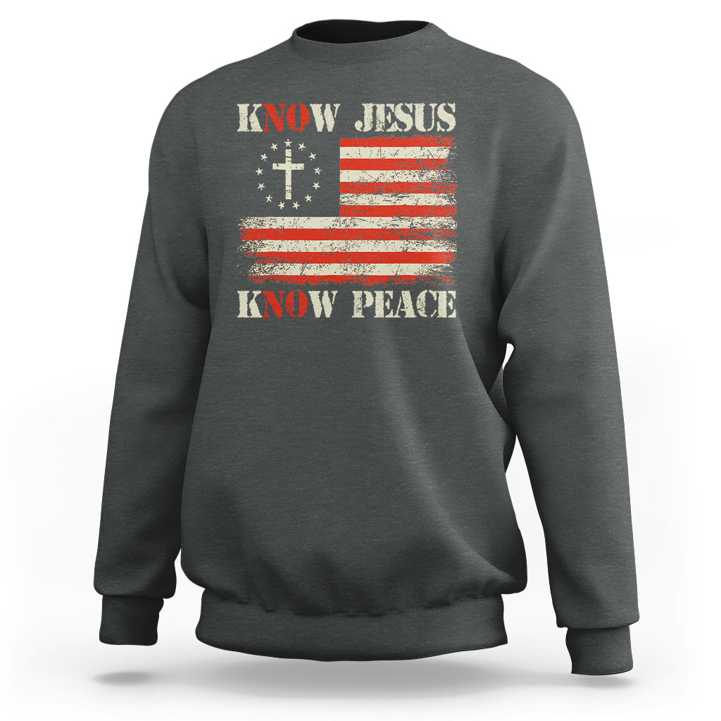 Know Jesus Know Peace Sweatshirt No Jesus No Peace Bible American Flag - Wonder Print Shop