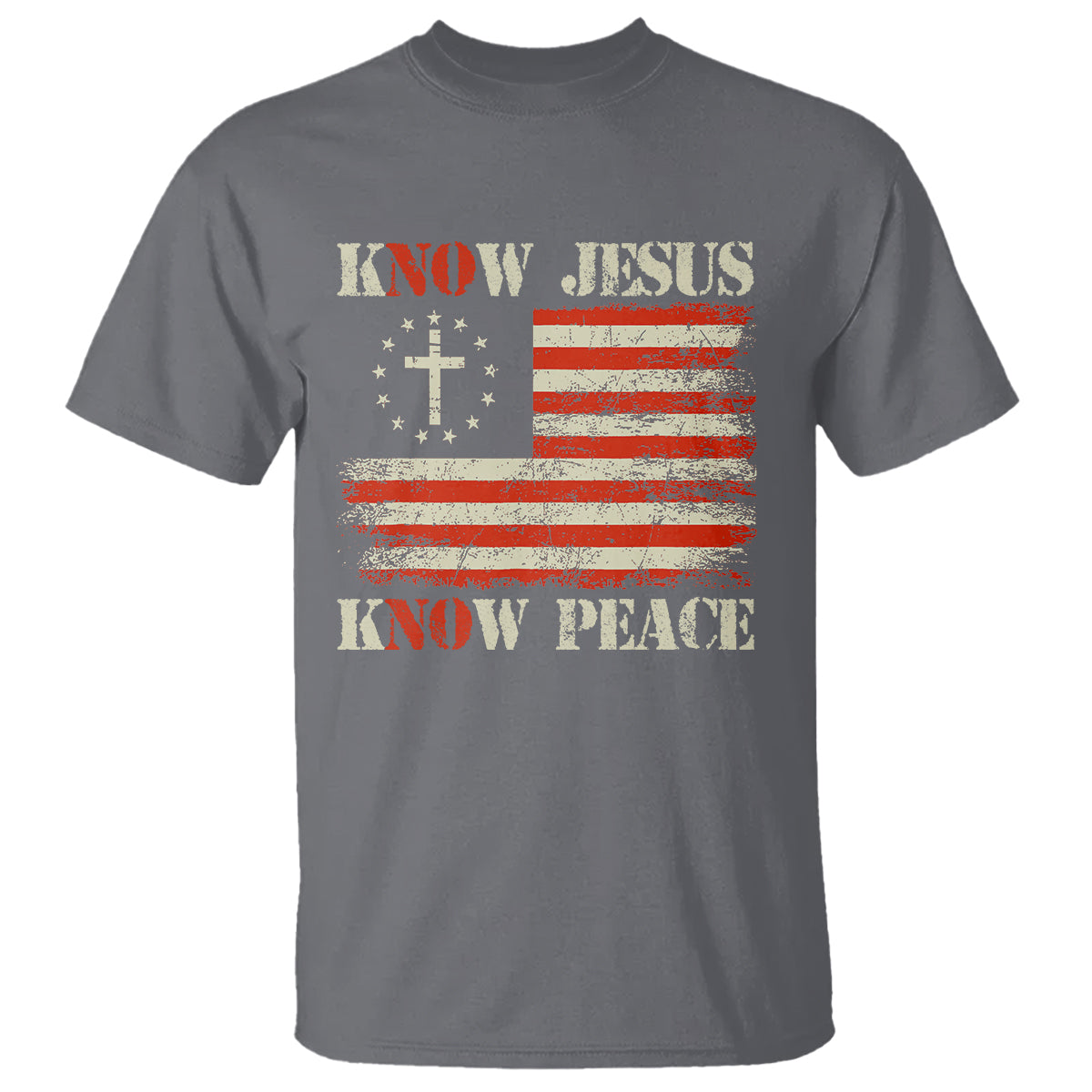 Know Jesus Know Peace T Shirt No Jesus No Peace Bible American Flag - Wonder Print Shop