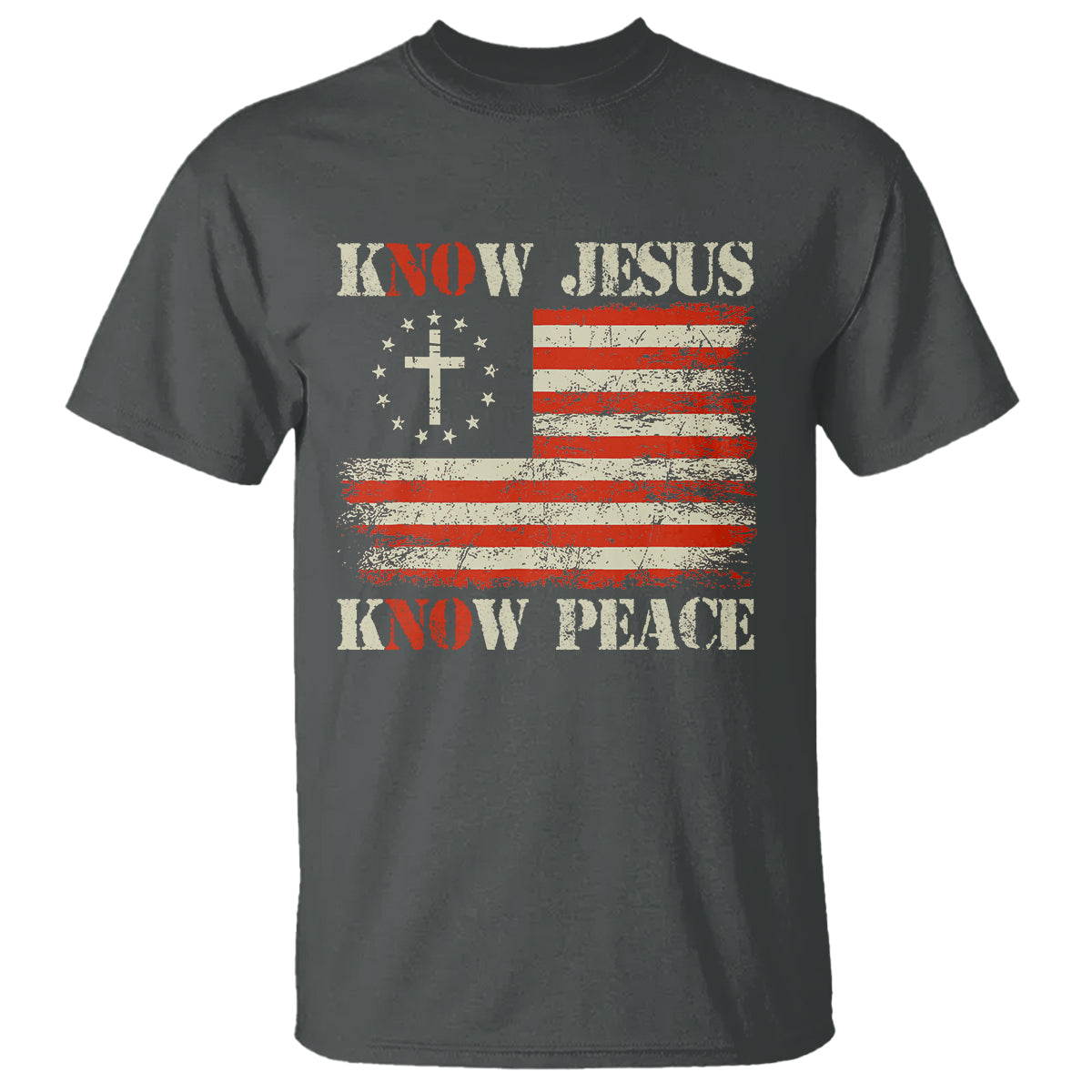 Know Jesus Know Peace T Shirt No Jesus No Peace Bible American Flag - Wonder Print Shop