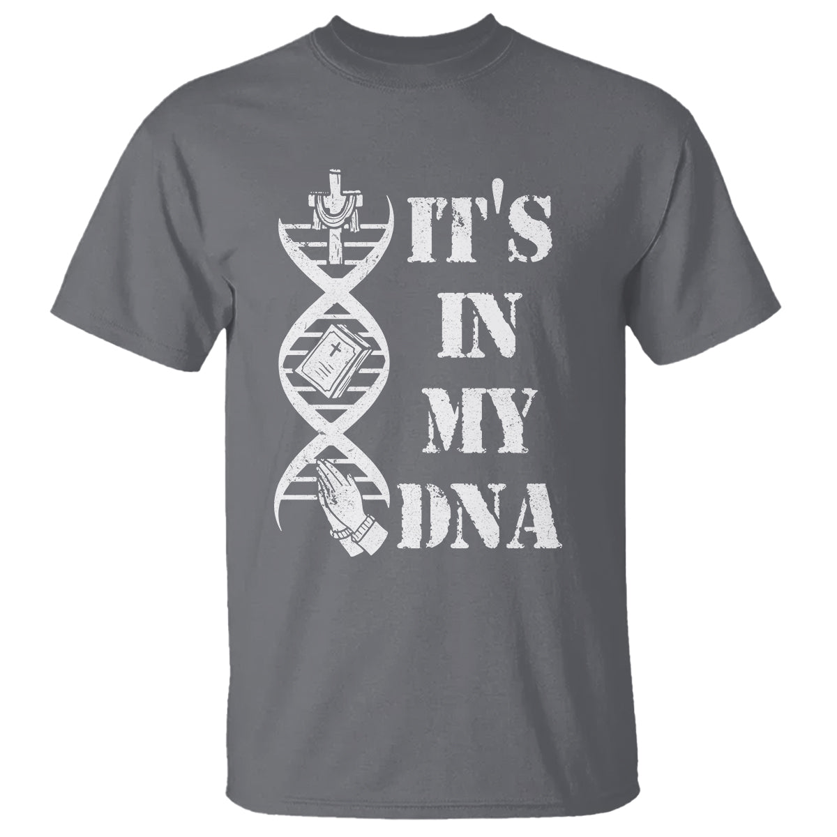 Christian Faith T Shirt It's In My DNA Bible Christian Cross Pray - Wonder Print Shop