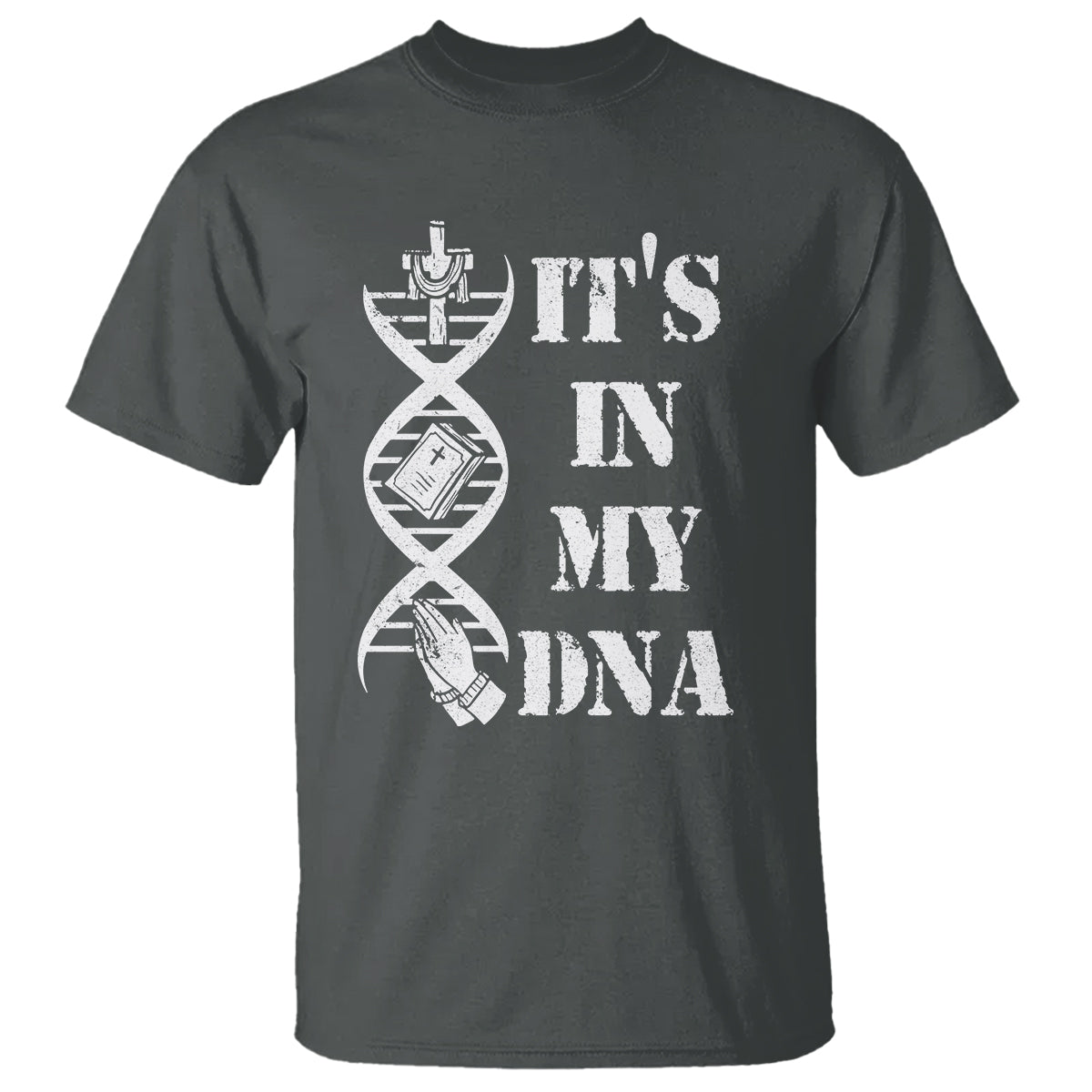 Christian Faith T Shirt It's In My DNA Bible Christian Cross Pray - Wonder Print Shop