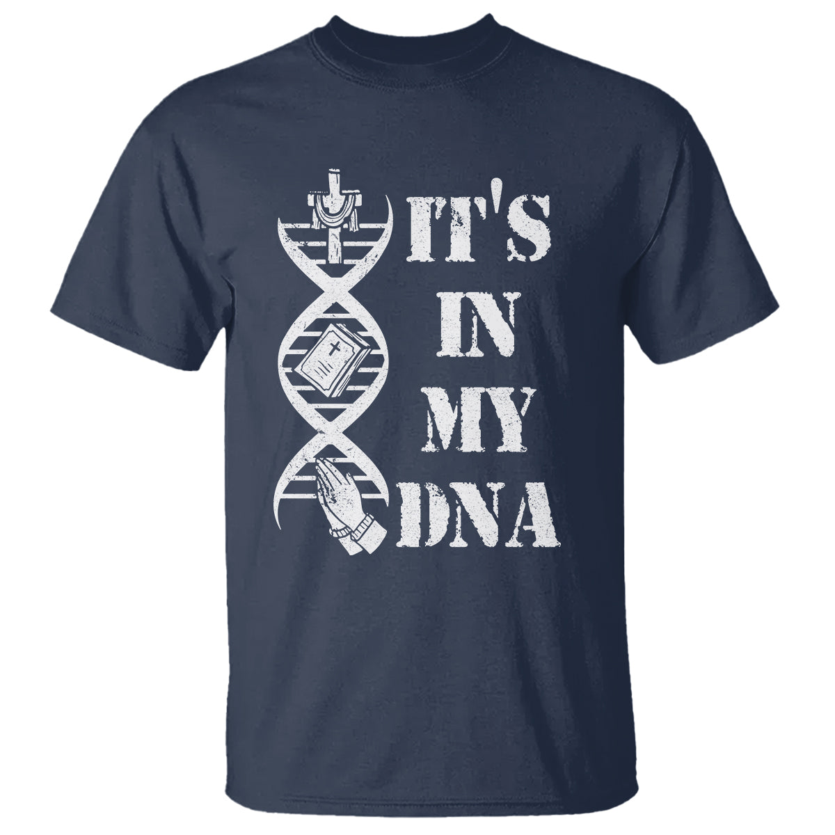 Christian Faith T Shirt It's In My DNA Bible Christian Cross Pray - Wonder Print Shop