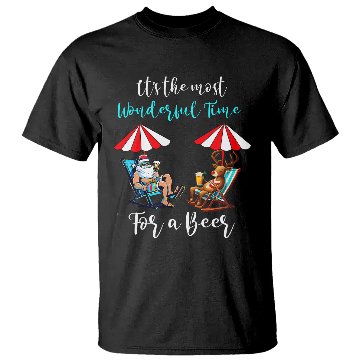 Funny Christmas in July Drinking T Shirt It's The Most Wonderful Time For A Beer