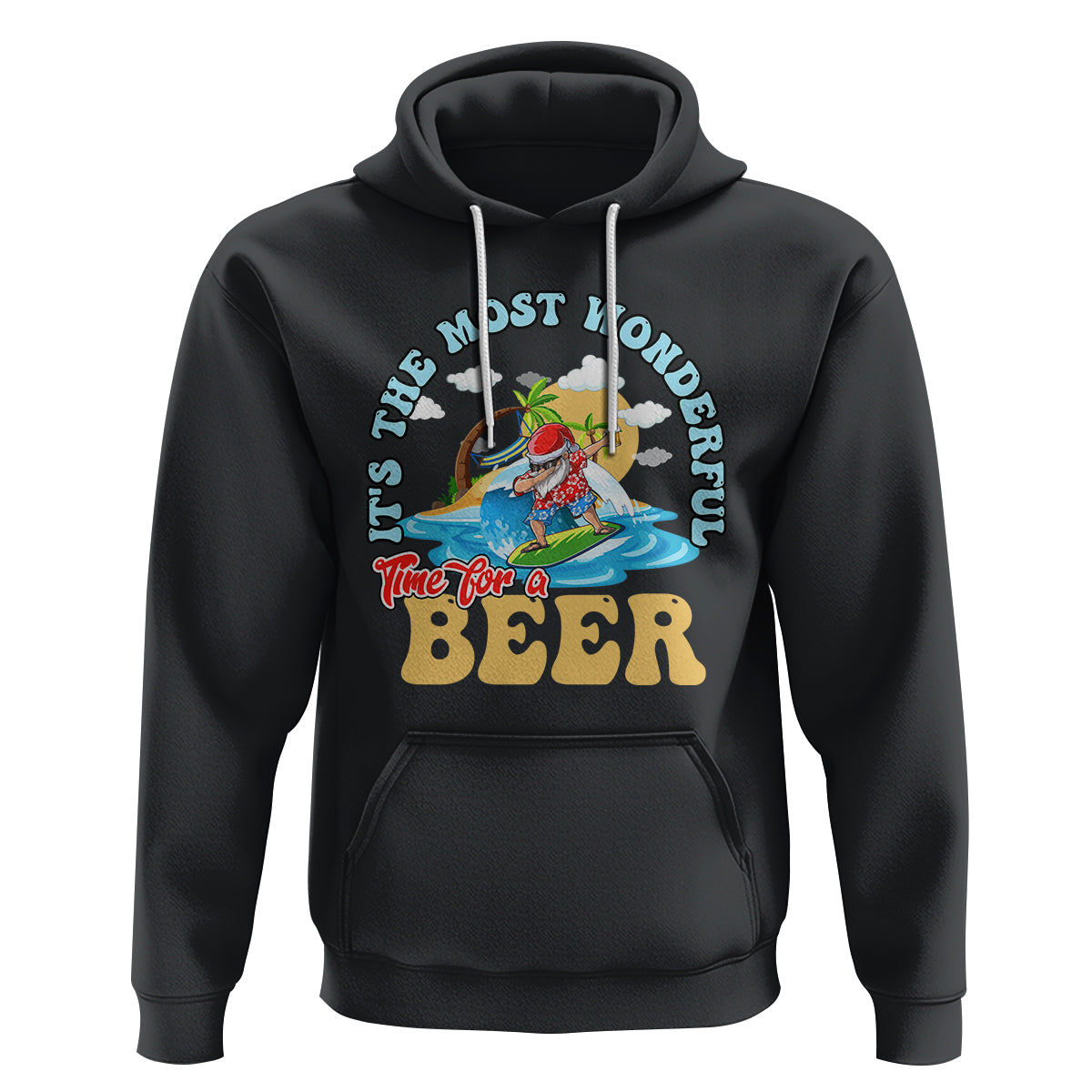 Funny Christmas in July Drinking Hoodie It's The Most Wonderful Time For A Beer - Wonder Print Shop