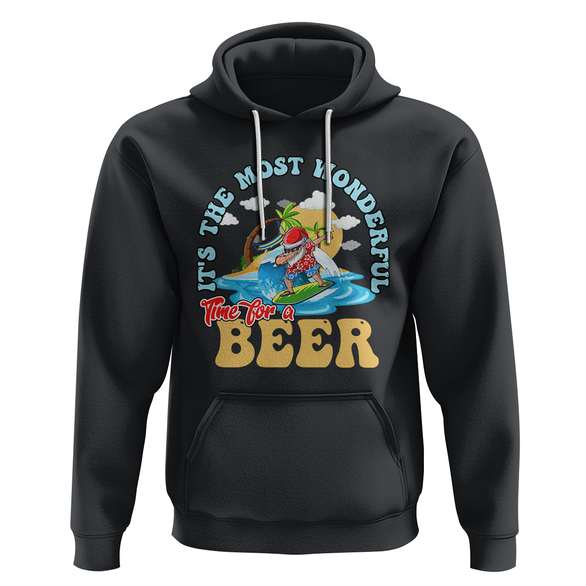 Funny Christmas in July Drinking Hoodie It's The Most Wonderful Time For A Beer