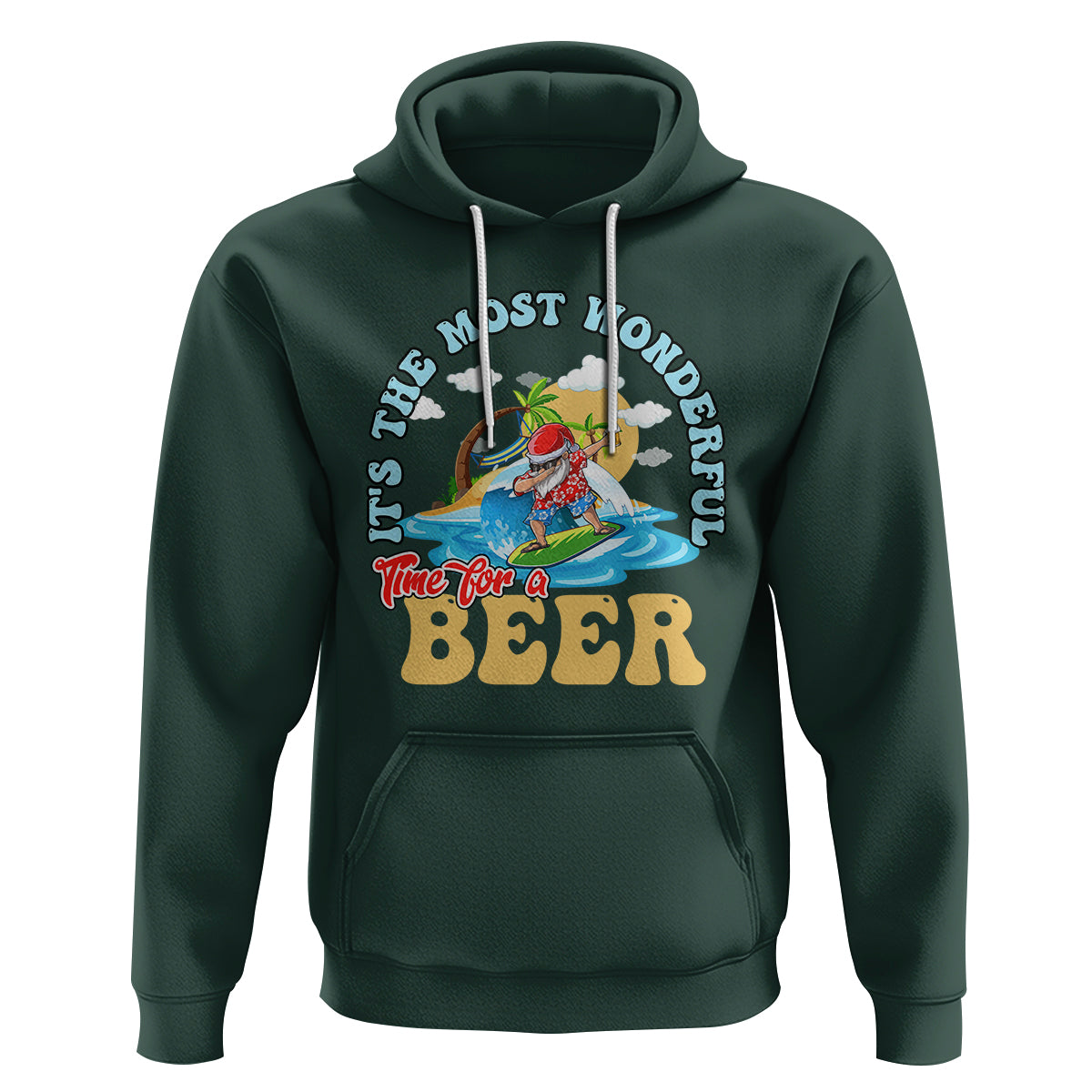 Funny Christmas in July Drinking Hoodie It's The Most Wonderful Time For A Beer - Wonder Print Shop