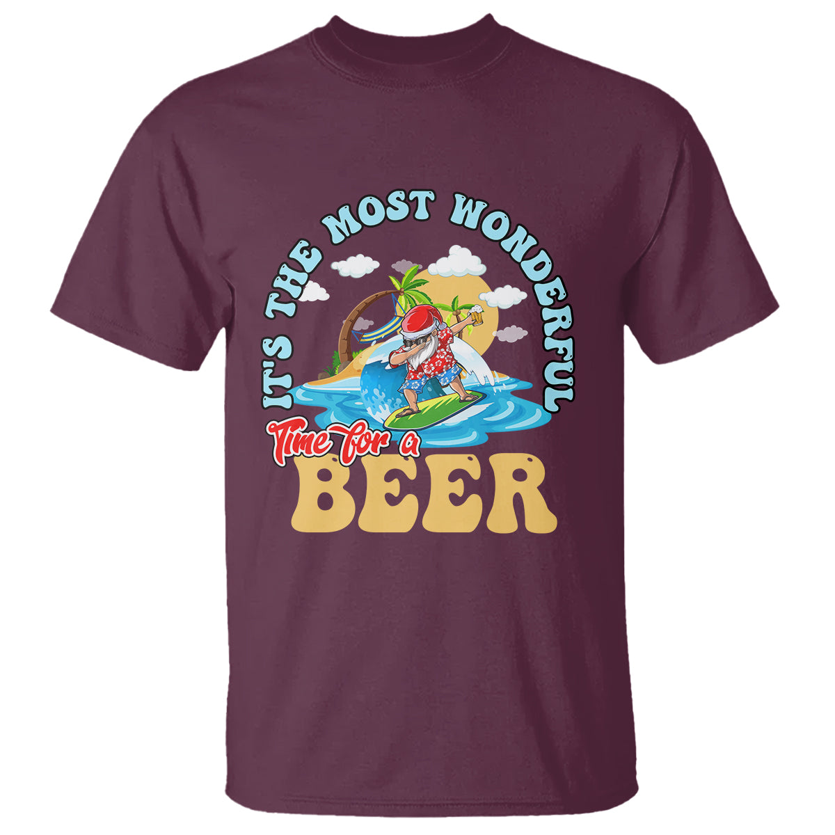 Funny Christmas in July Drinking T Shirt It's The Most Wonderful Time For A Beer - Wonder Print Shop