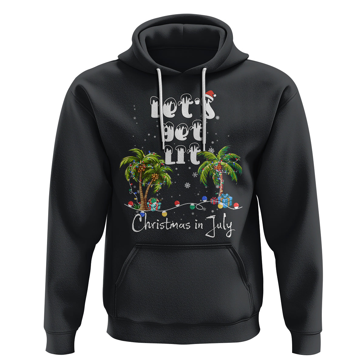 Let's Get Lit Chrismast In July Hoodie Xmas Lights Palm Tree Decoration - Wonder Print Shop