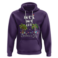 Let's Get Lit Chrismast In July Hoodie Xmas Lights Palm Tree Decoration - Wonder Print Shop