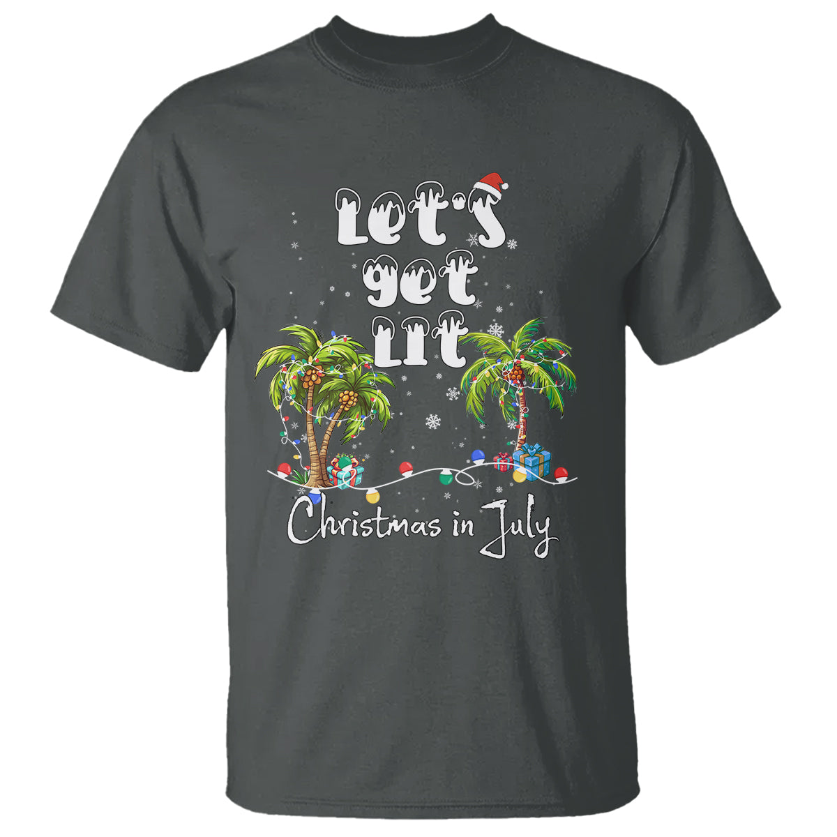 Let's Get Lit Chrismast In July T Shirt Xmas Lights Palm Tree Decoration - Wonder Print Shop