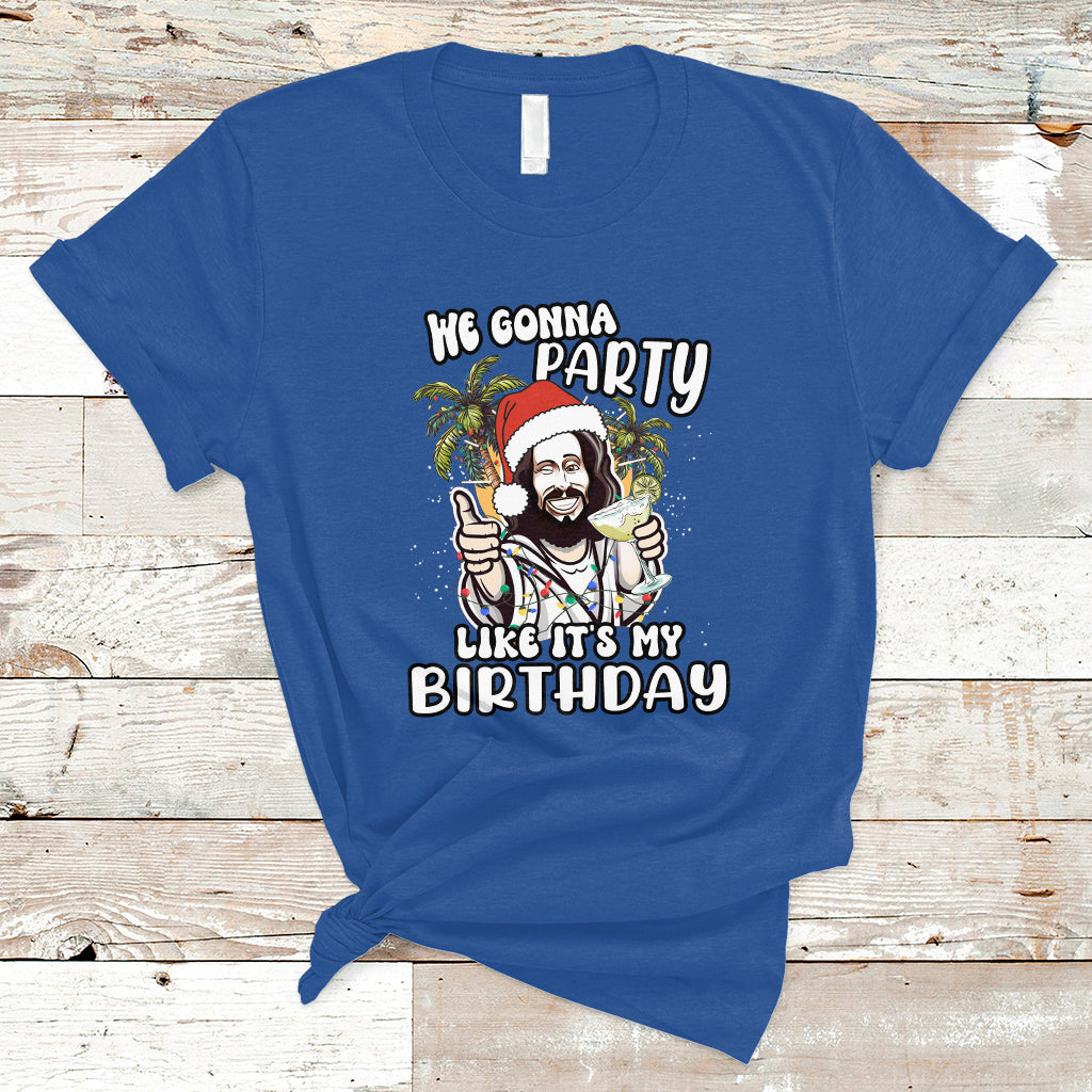 Christmas in July T Shirt We Gonna Party Like It's My Birthday Jesus Christmas In July - Wonder Print Shop