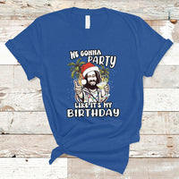 Christmas in July T Shirt We Gonna Party Like It's My Birthday Jesus Christmas In July - Wonder Print Shop