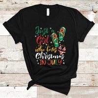 Christmas in July T Shirt A Girl Who Loves Christmas In July Summer Beach Flip Flops - Wonder Print Shop