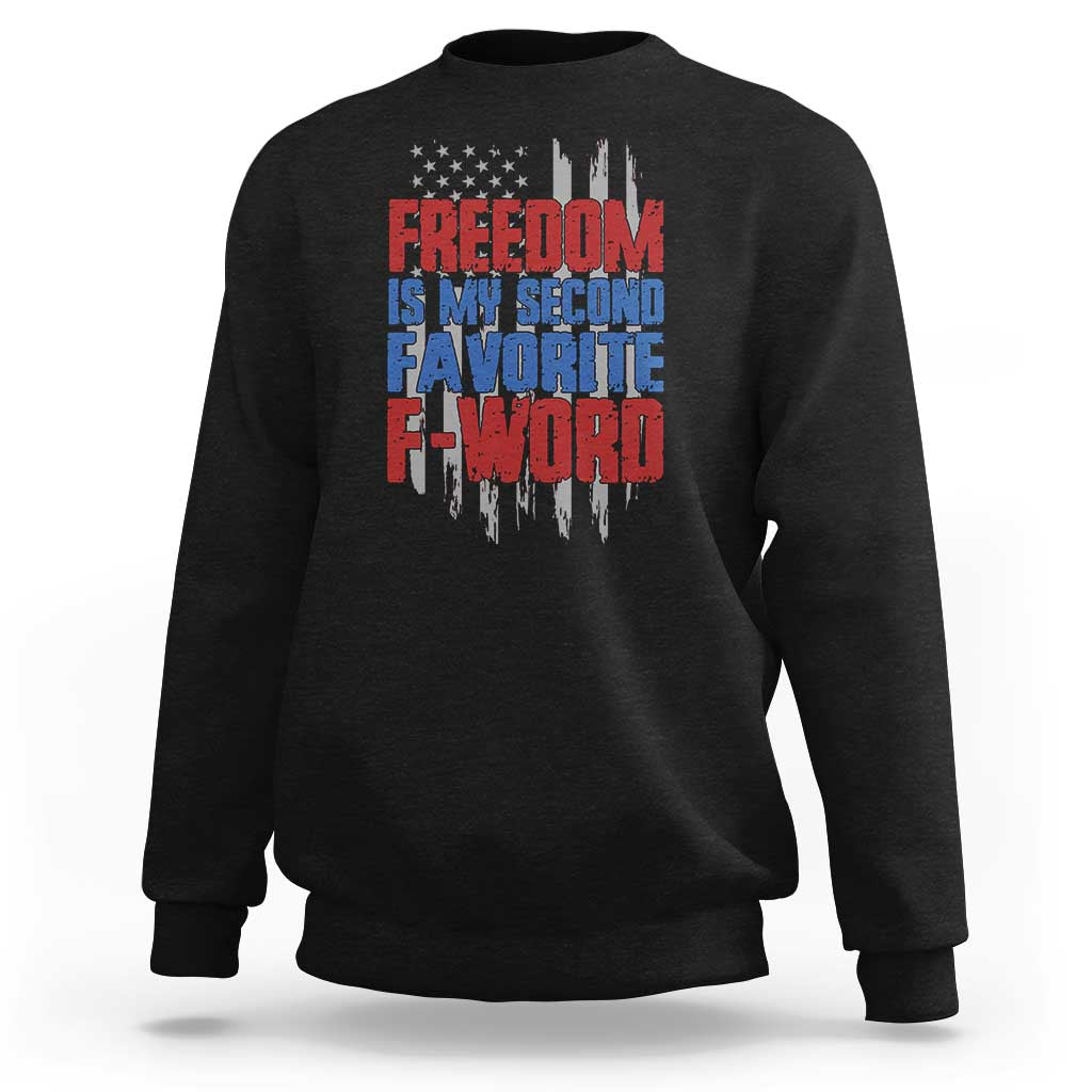 American Patriotic Sweatshirt Freedom Is My Second Favorite F-Word Retro US Flag - Wonder Print Shop