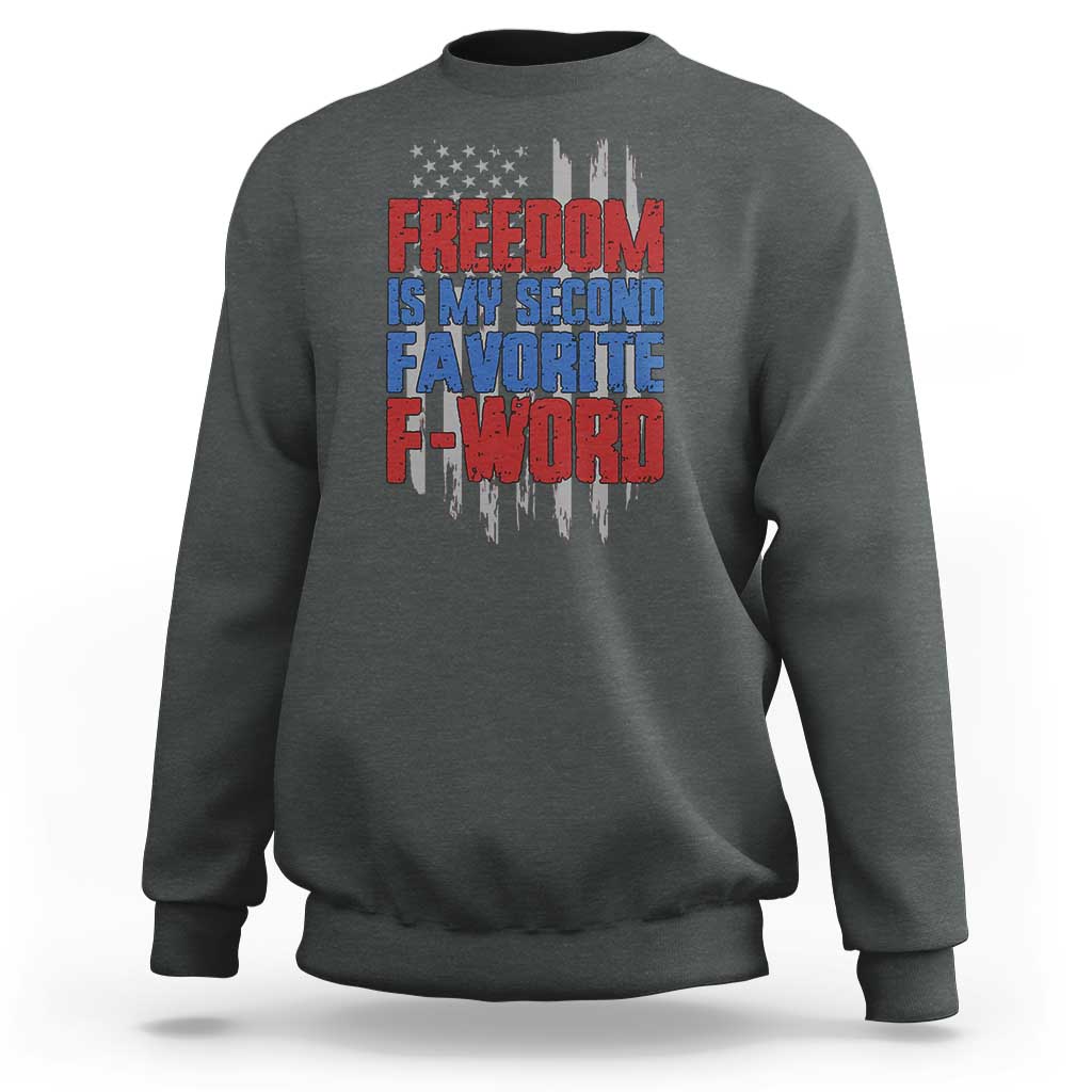 American Patriotic Sweatshirt Freedom Is My Second Favorite F-Word Retro US Flag - Wonder Print Shop