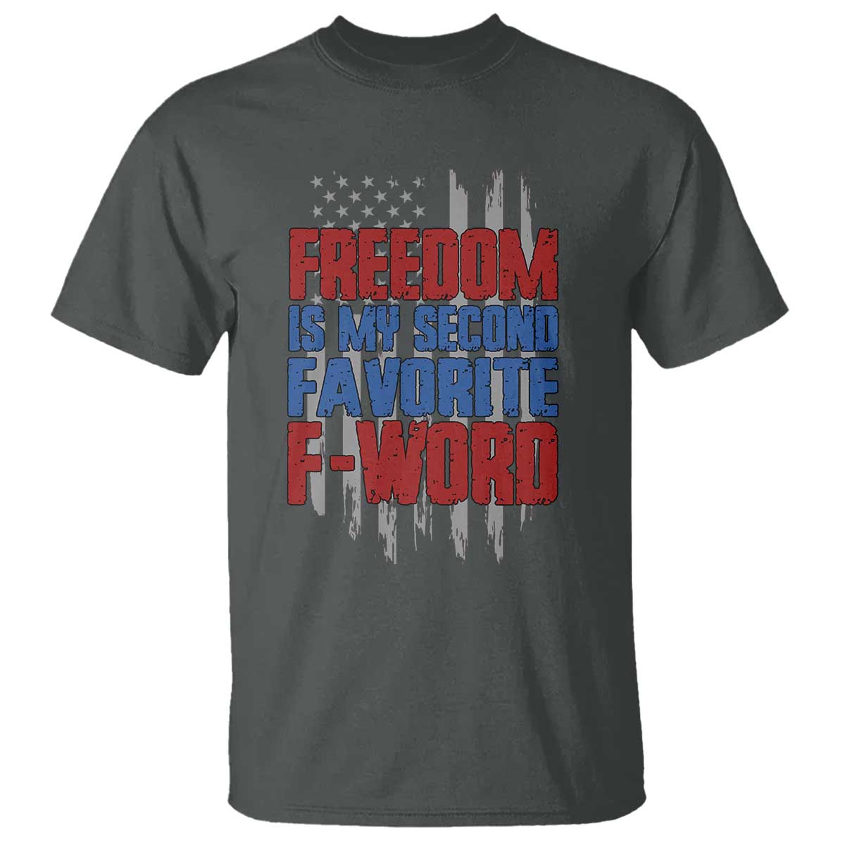 American Patriotic T Shirt Freedom Is My Second Favorite F-Word Retro US Flag - Wonder Print Shop