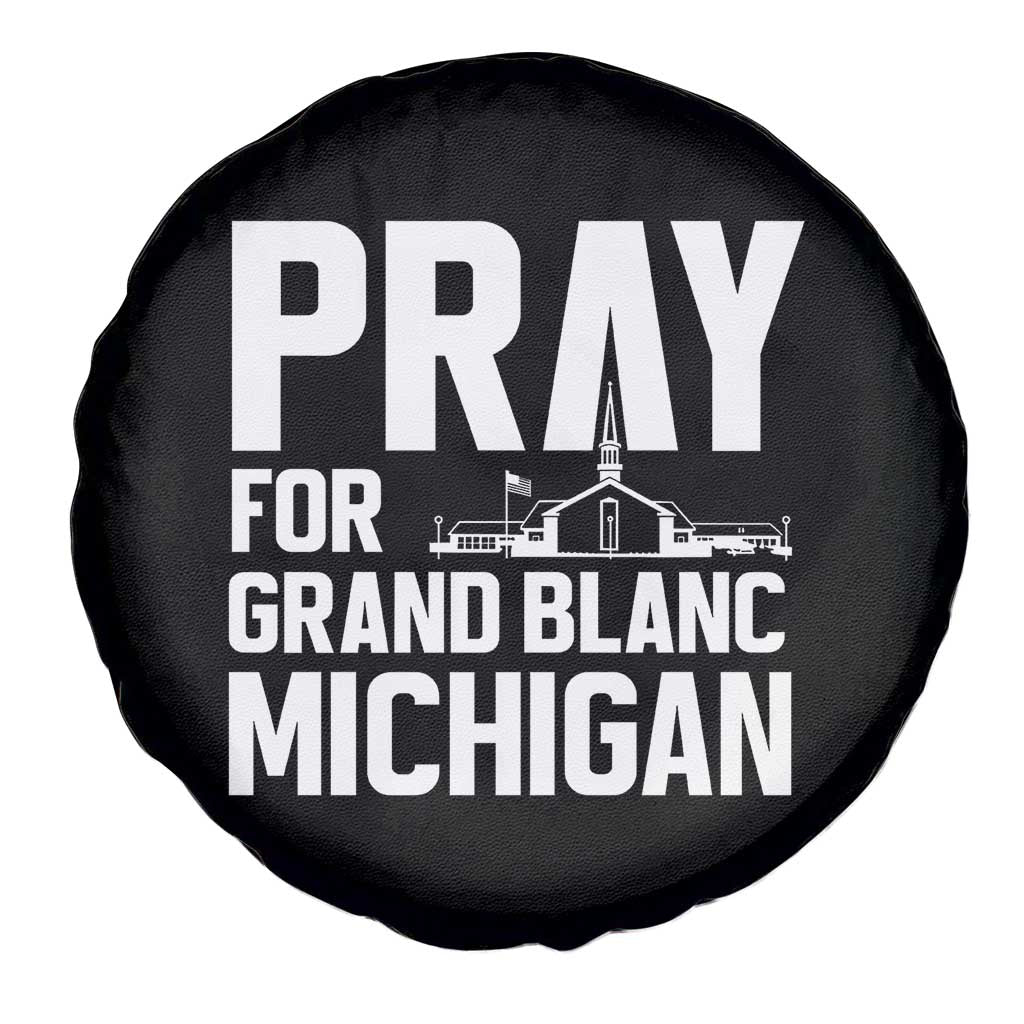 Pray for Grand Blanc Michigan Spare Tire Cover Faith and Community Support - Wonder Print Shop