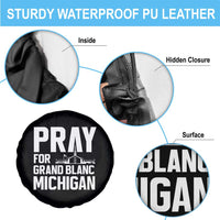 Pray for Grand Blanc Michigan Spare Tire Cover Faith and Community Support - Wonder Print Shop
