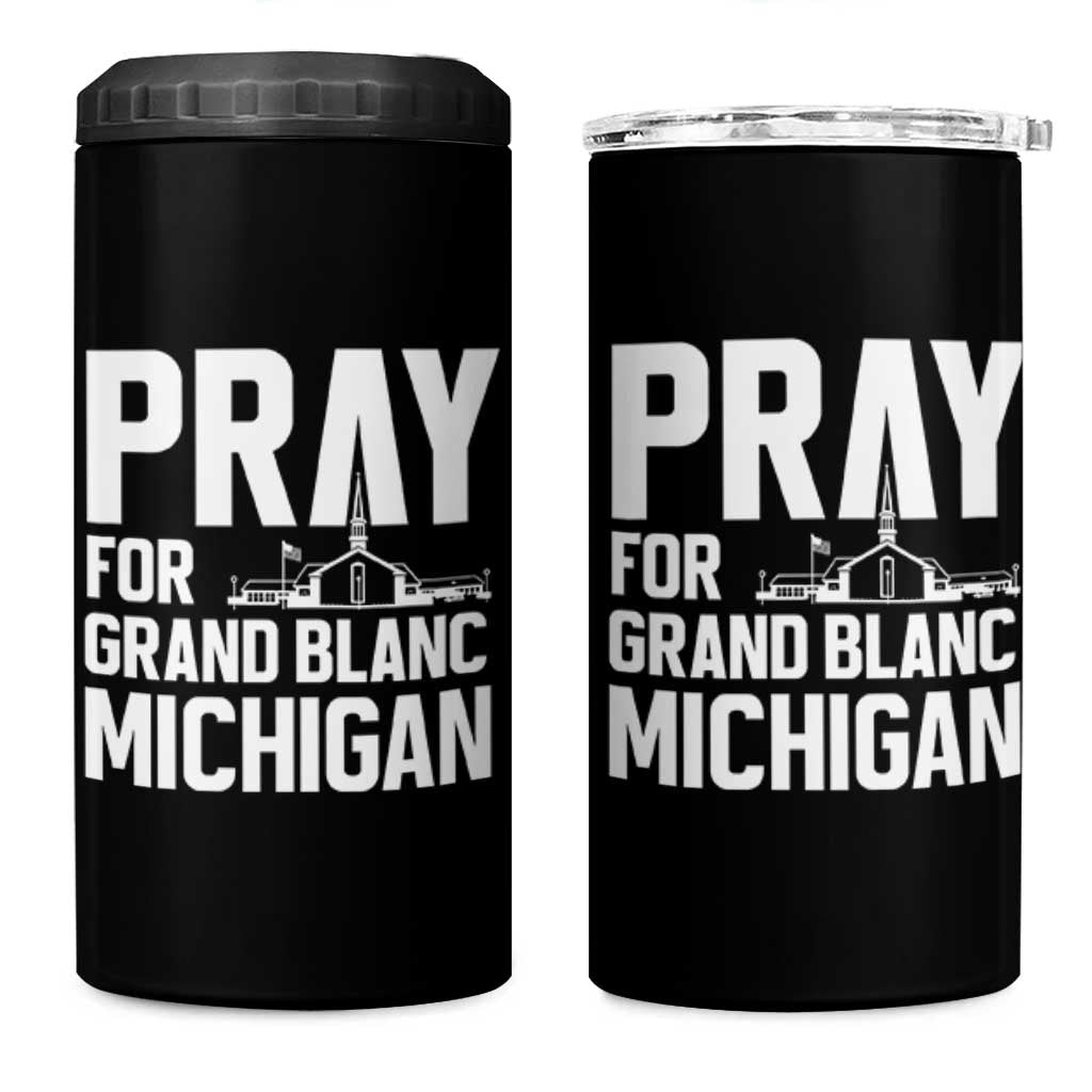Pray for Grand Blanc Michigan 4 in 1 Can Cooler Tumbler Faith and Community Support - Wonder Print Shop
