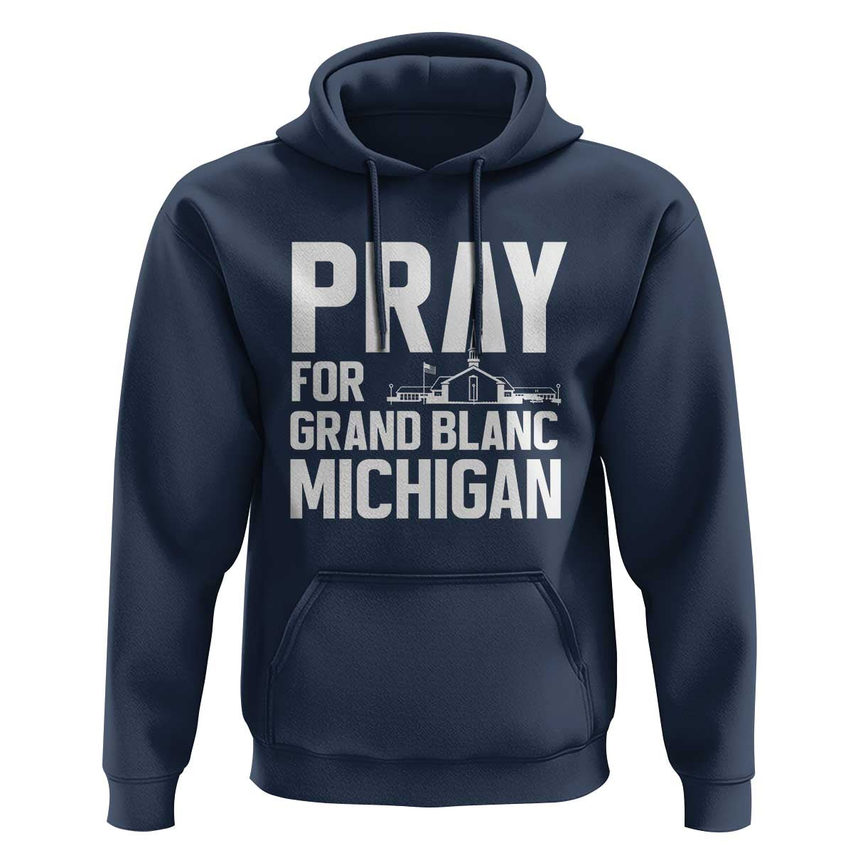 Pray for Grand Blanc Michigan Hoodie Faith and Community Support - Wonder Print Shop
