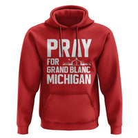 Pray for Grand Blanc Michigan Hoodie Faith and Community Support - Wonder Print Shop