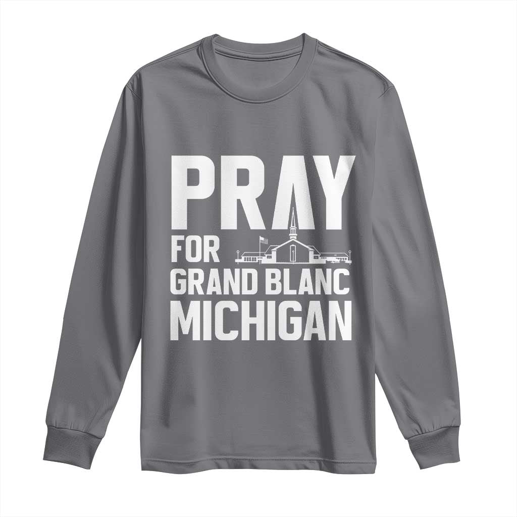 Pray for Grand Blanc Michigan Long Sleeve Shirt Faith and Community Support - Wonder Print Shop