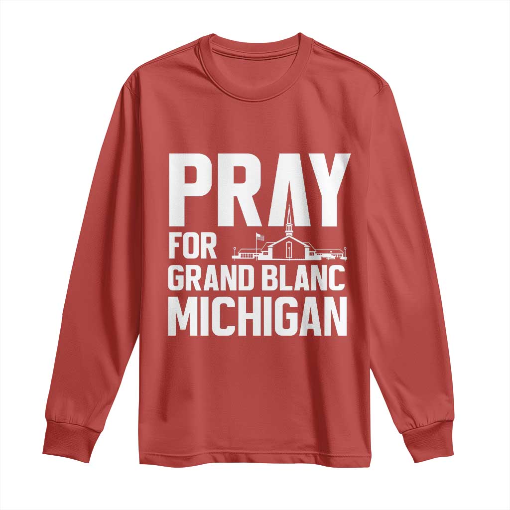 Pray for Grand Blanc Michigan Long Sleeve Shirt Faith and Community Support - Wonder Print Shop