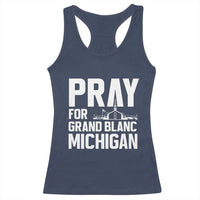 Pray for Grand Blanc Michigan Racerback Tank Top Faith and Community Support - Wonder Print Shop