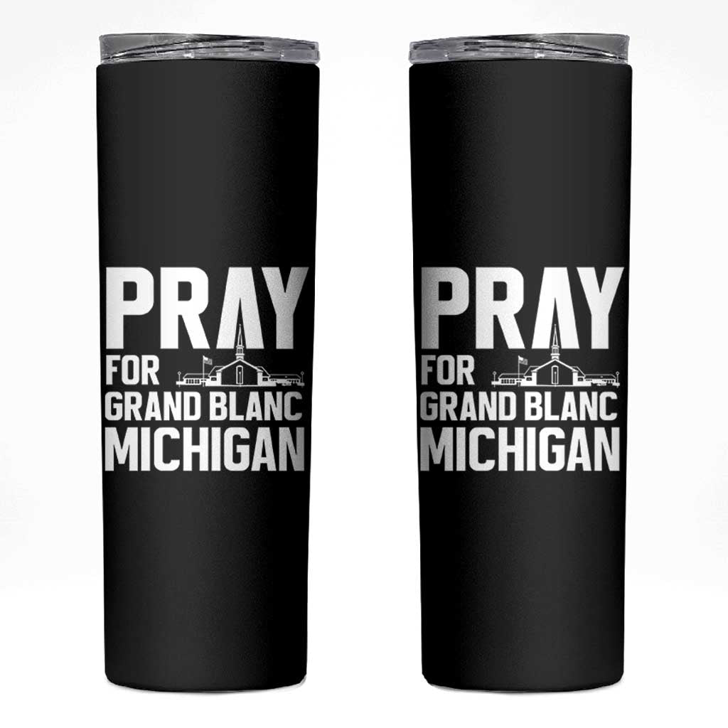 Pray for Grand Blanc Michigan Skinny Tumbler Faith and Community Support - Wonder Print Shop