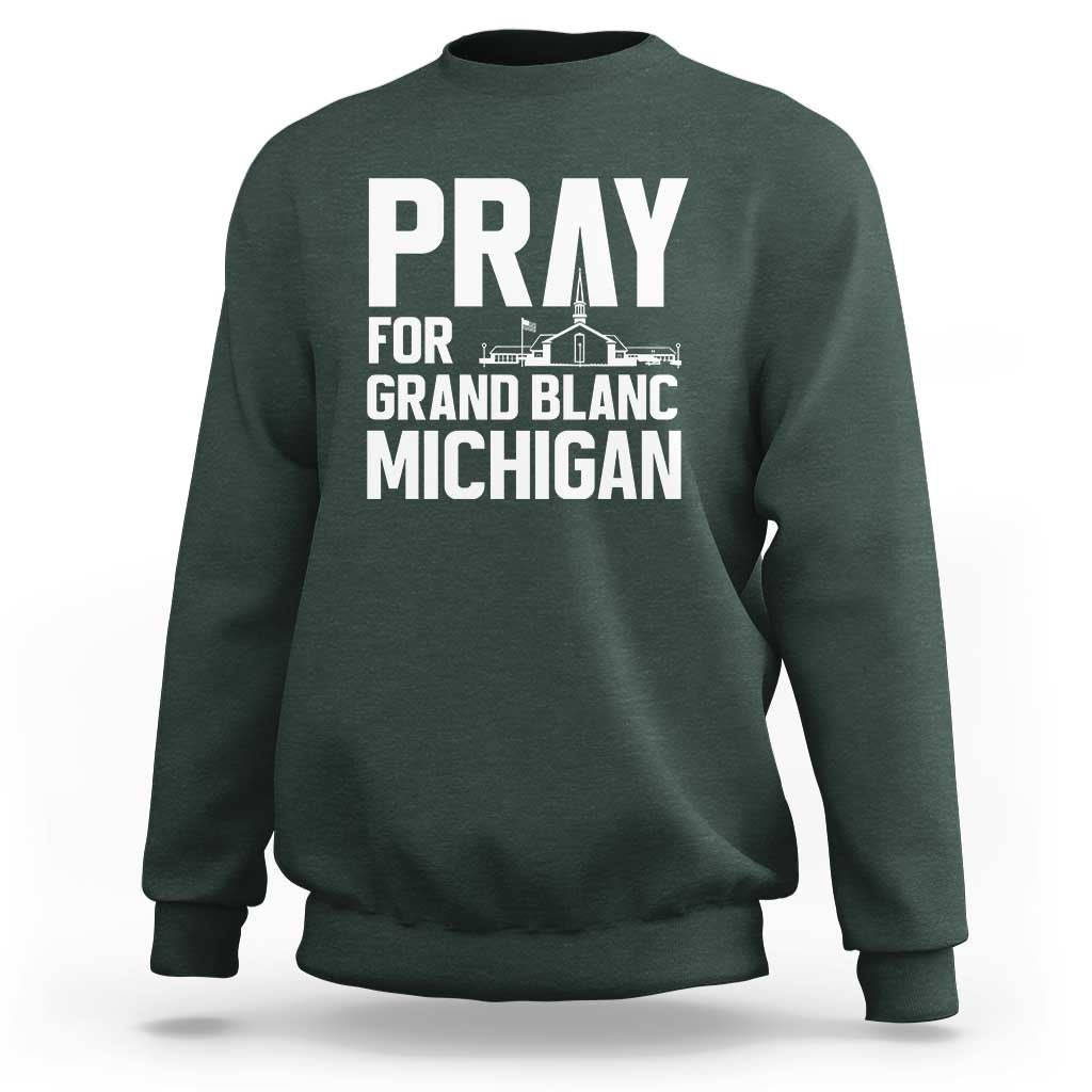 Pray for Grand Blanc Michigan Sweatshirt Faith and Community Support - Wonder Print Shop